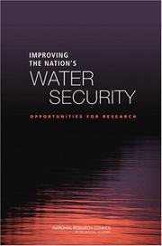 Cover of: Improving the Nation's Water Security by Committee on Water System Security Research, National Research Council (US)