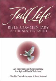 Cover of: Full life Bible commentary to the New Testament: an international commentary for spirit-filled Christians