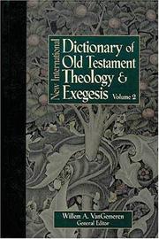 Cover of: New international dictionary of Old Testament theology & exegesis by Willem A. VanGemeren, general editor.