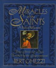 Cover of: Miracles of the saints: a book of reflections : true stories of lives touched by the supernatural