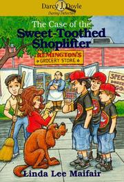 Cover of: The case of the sweet-toothed shoplifter