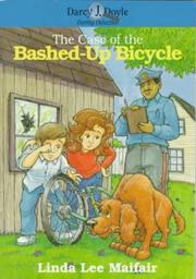 Cover of: The case of the bashed-up bicycle by Linda Lee Maifair