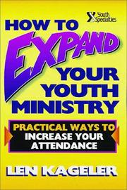 Cover of: How to expand your youth ministry by Len Kageler