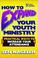 Cover of: How to expand your youth ministry