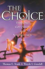Cover of: Choice, The by Thomas E. Trask, Wayde I. Goodall