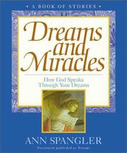 Cover of: Dreams and miracles by Ann Spangler