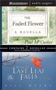 Cover of: The Faded Flower/When the Last Leaf Falls by Bill Myers