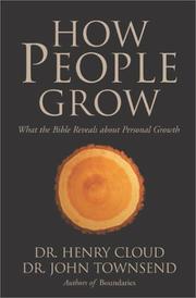 Cover of: How People Grow by Henry Cloud, Henry Cloud, John Townsend