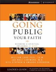 Cover of: Going Public With Your Faith: Becoming A Spiritual Influence At Work Leader's Guide (Groupware)