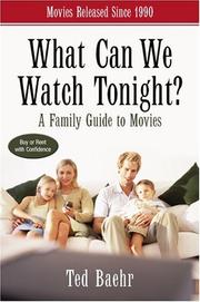 Cover of: What can we watch tonight? by Theodore Baehr