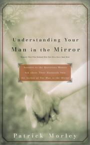 Cover of: Understanding Your Man in the Mirror - MM for MIM: Answers to the Questions Women Ask about Their Husbands from the Author of the Man in the Mirror