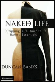 Cover of: The Naked Life by Duncan Banks