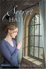 Secret of the hall by Veronica Heley