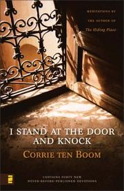 Cover of: I Stand at the Door and Knock: Meditations by the Author of the Hiding Place