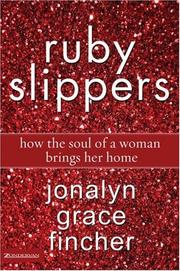 Cover of: Ruby Slippers by Jonalyn Grace Fincher