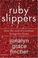 Cover of: Ruby Slippers