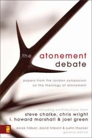 Cover of: The Atonement Debate: Papers from the London Symposium on the Theology of Atonement