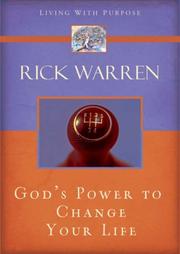 Cover of: The Power to Change Your Life (Living with Purpose) | Rick Warren
