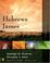 Cover of: Hebrews, James (Zondervan Illustrated Bible Backgrounds Commentary)