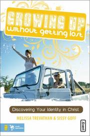 Cover of: Growing Up Without Getting Lost: A Guide for Preteen Girls (Invert / Becoming)
