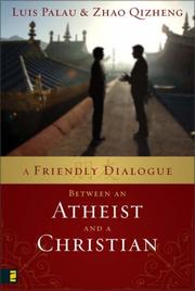 Cover of: A Friendly Dialogue between an Atheist and a Christian