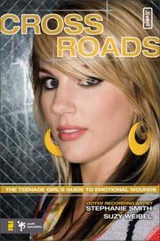Crossroads by Stephanie Smith, Stephanie Smith, Suzy Weibel