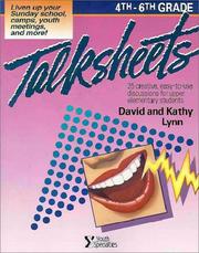 Cover of: 4Th-6Th Grade Talksheets by David Lynn, Kathy Lynn