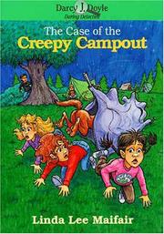 The case of the creepy camp out by Linda Lee Maifair