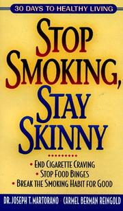 Cover of: Stop Smoking, Stay Skinny by Joseph T., M.D. Martorano, Carmel Berman Reingold