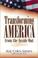 Cover of: Transforming America from the inside out