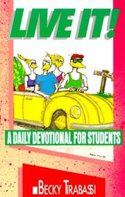 Cover of: Live it!: a daily devotional for students