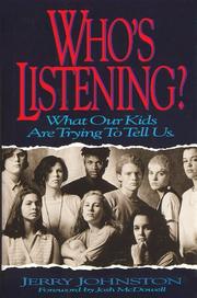 Cover of: Who's listening?: what our kids are trying to tell us