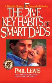 Cover of: The Five Key Habits of Smart Dads: The Secrets of Fast-Track Fathering