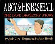 Cover of: A boy and his baseball: the Dave Dravecky story