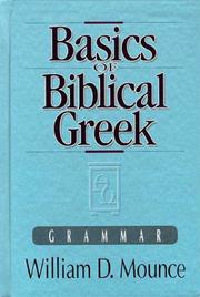 Cover of: Basics of biblical Greek by William D. Mounce