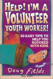 Cover of: Help! I'm a Volunteer Youth Worker 5 Pack by Doug Fields