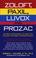 Cover of: Zoloft, Paxil, Luvox and Prozac