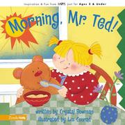 Cover of: Morning, Mr. Ted! | Crystal Bowman