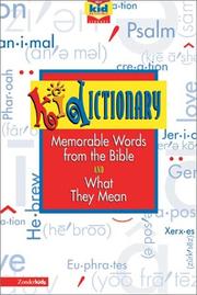 Cover of: Kidictionary: memorable words from the Bible and what they mean