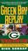 Cover of: Green Bay Replay