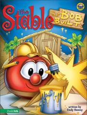 Cover of: The stable that Bob built by Cindy Kenney