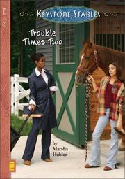 Cover of: Trouble times two by Marsha Hubler