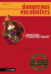 Cover of: Dangerous Encounters by Christopher P. N. Maselli