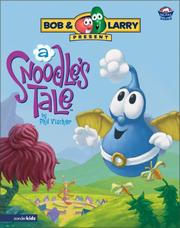 Cover of: A Snoodle's tale by Phil Vischer