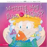 Mommy May I Hug the Fishes? by Crystal Bowman