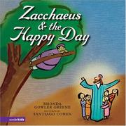 Cover of: Zacchaeus & the Happy Day by Rhonda Gowler Greene