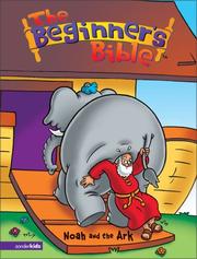 Cover of: The Beginner's Bible® - Noah and the Ark (Beginner's Bible®, The) by Kelly Pulley