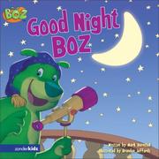 Cover of: BOZ---Good Night, BOZ (BOZ Series) by Exclaim Entertainment, Mark Bernthal