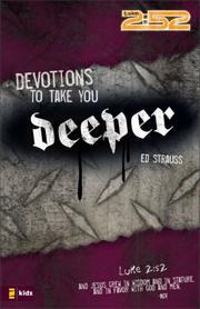 Cover of: Devotions to Take You Deeper (Luke 2:52) by Ed Strauss