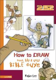 Cover of: How to Draw Good, Bad & Ugly Bible Guys (2:52)